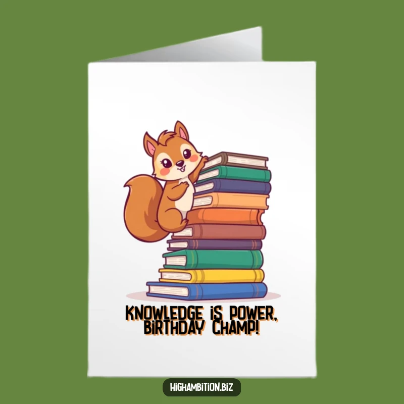 Free Printable Birthday Card: Funny Squirrel Scholar Climbing Books - Downloadable DIY Gift