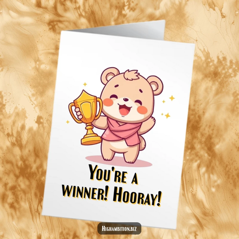 Free Printable congratulations card showing a joyful bear cub character holding up a massive, shining trophy, exuding pure victory.