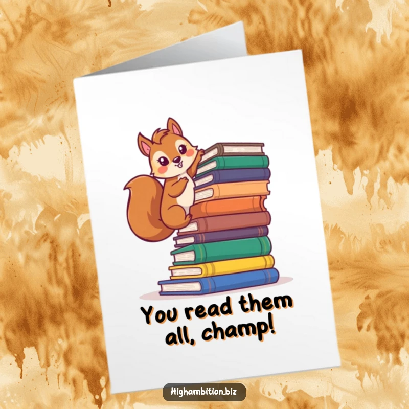 Funny Free Printable Congratulations Card: A determined squirrel proudly reaching the top of a huge book stack, signifying achievement.